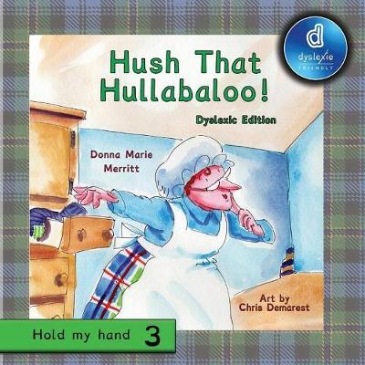 Hush That Hullabaloo! Dyslexic Edition by Donna Merritt image