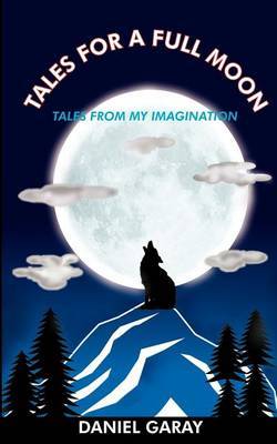 Tales for a Full Moon by Daniel Garay image