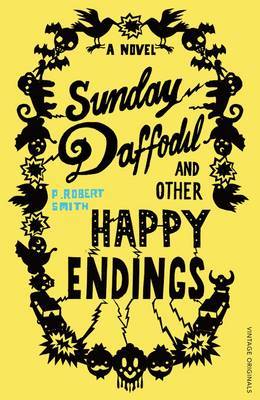 Sunday Daffodil and Other Happy Endings by Paul Robert Smith image