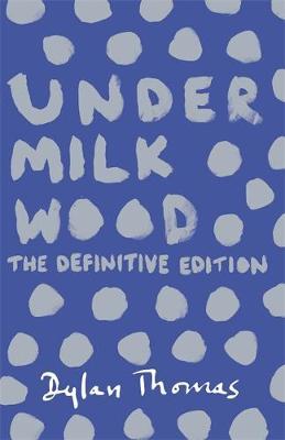 Under Milk Wood by Dylan Thomas image