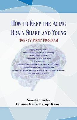 How to Keep the Aging Brain Sharp and Young? ….Twenty Point Program image