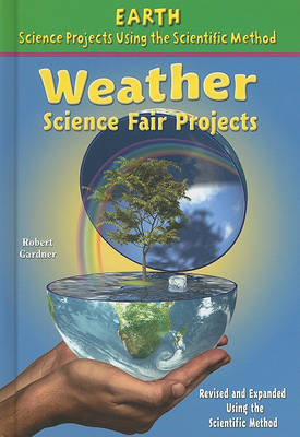 Weather Science Fair Projects by Robert Gardner image