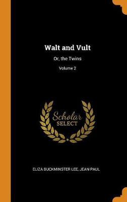 Walt and Vult by Eliza Buckminster Lee image