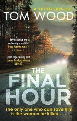 The Final Hour by Tom Wood image