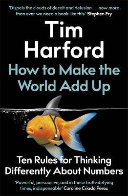 How to Make the World Add Up by Tim Harford image