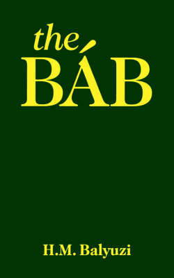 The Bab by Hasan Balyuzi image