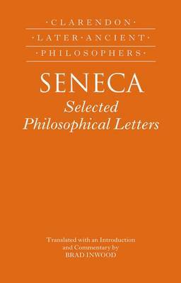 Seneca: Selected Philosophical Letters by Brad Inwood