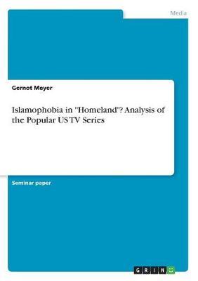Islamophobia in Homeland? Analysis of the Popular Us TV Series by Gernot Meyer image