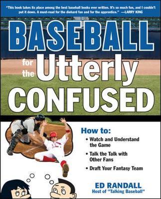 Baseball for the Utterly Confused by Ed Randall image
