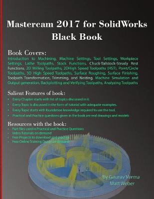 Mastercam 2017 for Solidworks Black Book by Gaurav Verma image