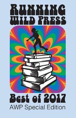 Running Wild Press Best of 2017 by Lisa D Kastner image