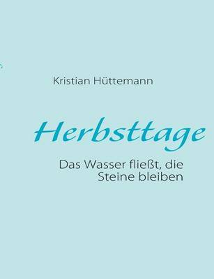 Herbsttage on Paperback by Kristian Huttemann