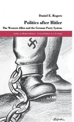 Politics After Hitler by Daniel E. Rogers image