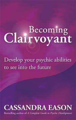 Becoming Clairvoyant by Cassandra Eason image