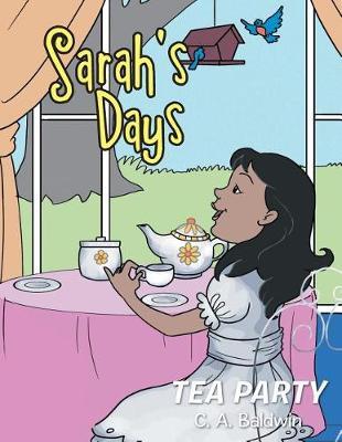 Sarah's Days on Paperback by C a Baldwin