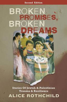 Broken Promises, Broken Dreams by Alice Rothchild image