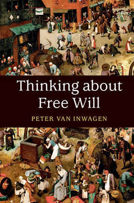 Thinking about Free Will by Peter van Inwagen image