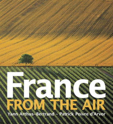 France from the Air by Yann Arthus-Bertrand image