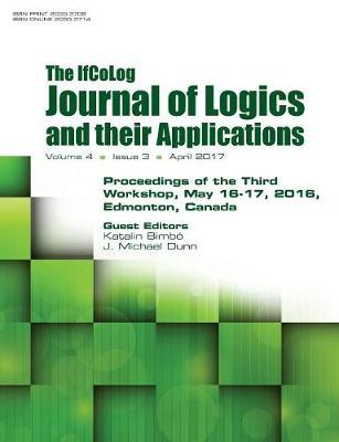 Ifcolog Journal of Logics and Their Applications. Proceedings of the Third Workshop. Volume 4, Number 3 image