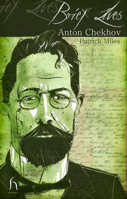 Brief Lives: Anton Chekhov by Patrick Miles image