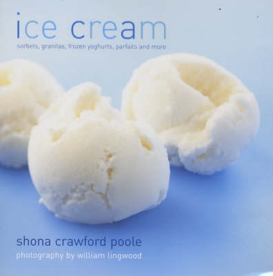 Ice Cream and Other Desserts on Hardback by Shona Crawford Poole