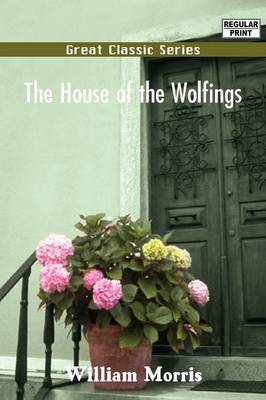 The House of the Wolfings by William Morris image