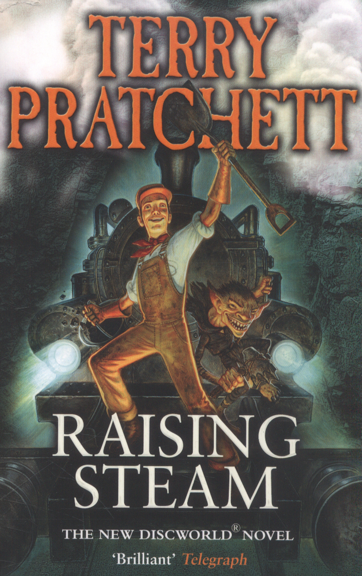Raising Steam (Discworld 40 - Moist von Lipwig/Ankh-Morpork) (UK Ed.) by Terry Pratchett image