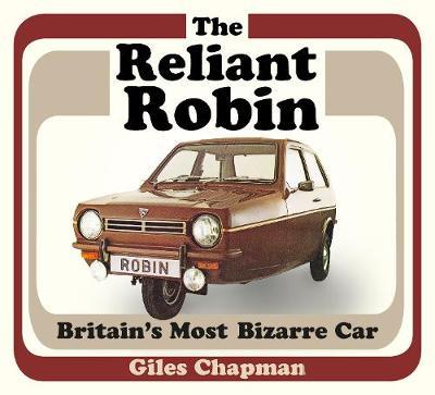 The Reliant Robin by Giles Chapman