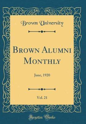 Brown Alumni Monthly, Vol. 21 by Brown University image