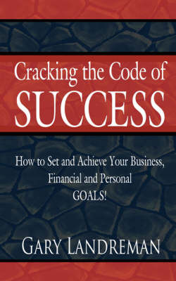 Cracking the Code of Success by Gary Landreman image