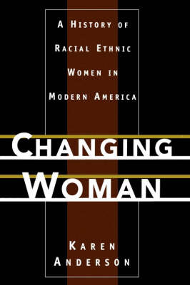 Changing Woman on Hardback by Karen Anderson