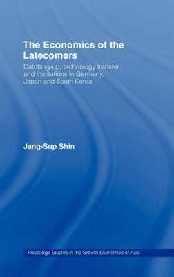 The Economics of the Latecomers by Jang-Sup Shin image