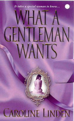 What a Gentleman Wants by Caroline Linden image