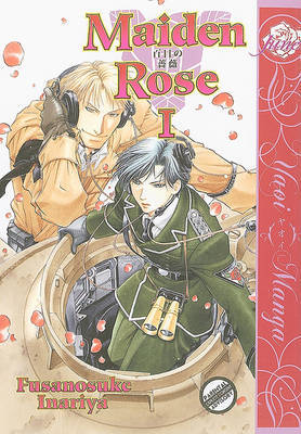 Maiden Rose (Yaoi): v. 1 by Fusanosuke Inariya image