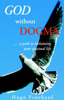 God Without Dogma by Hugo Fruehauf image