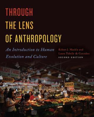 Through the Lens of Anthropology by Robert Muckle image