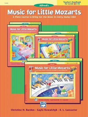 Music for Little Mozarts Teacher's Handbook, Bk 1 & 2 by Christine H Barden