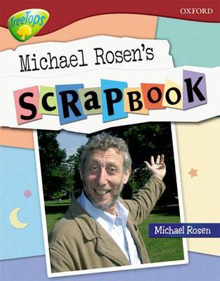 Oxford Reading Tree: Level 15: TreeTops Non-Fiction: Michael Rosen's Scrapbook by Oxford Reading Tree image