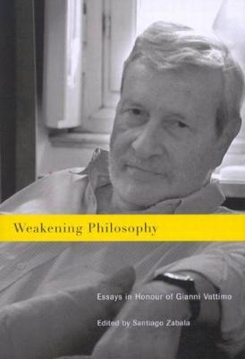 Weakening Philosophy by Santiago Zabala image