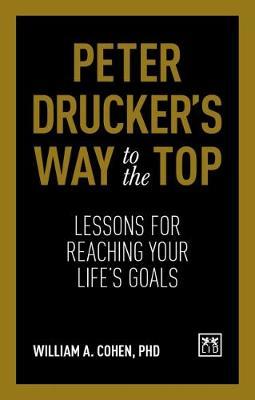 Peter Drucker's Way To The Top by William Cohen image
