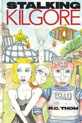 Stalking Kilgore Trout by Rachel C Thompson image
