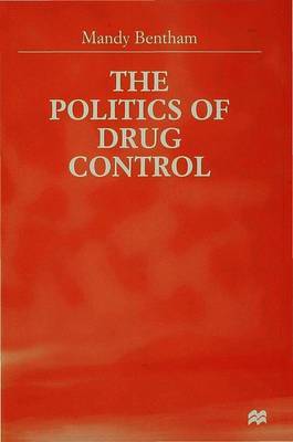 The Politics of Drug Control by M. Bentham image