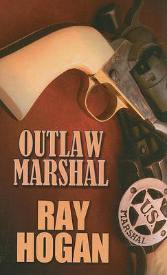 Outlaw Marshal by Ray Hogan image
