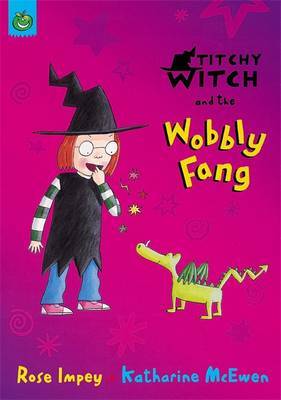 Titchy Witch And The Wobbly Fang by Rose Impey image