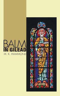 Balm in Gilead by M K Hammond image