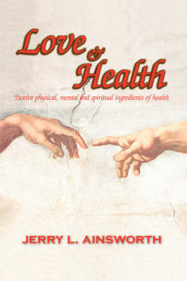 Love and Health by Jerry L. Ainsworth image