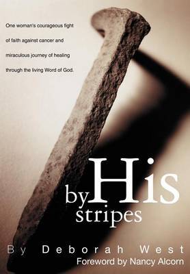 By His Stripes by Deborah M. West image