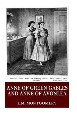 Anne of Green Gables and Anne of Avonlea on Paperback by L.M.Montgomery