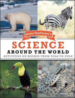 Janice VanCleave's Science Around the World image