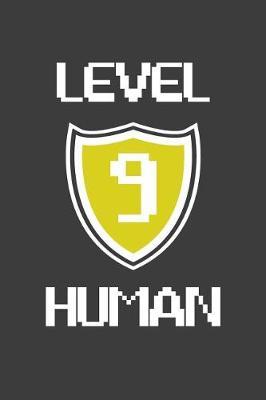 Level 9 Human by Birthday Journals Publishing image
